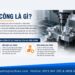 Gia công là gì? Quy trình và các hình thức gia công phổ biến